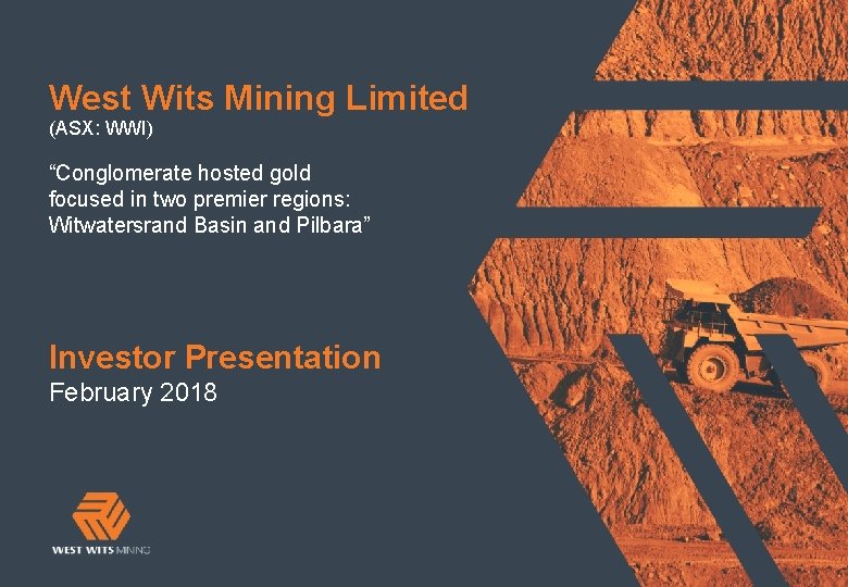 Main heading West Wits Mining Limited (ASX: WWI) “Conglomerate hosted gold focused in two