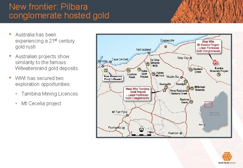 New frontier: Pilbara conglomerate hosted gold Main heading • Australia has been experiencing a