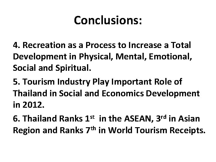 Conclusions: 4. Recreation as a Process to Increase a Total Development in Physical, Mental,