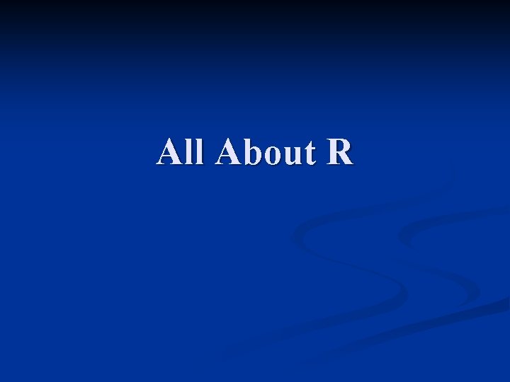 All About R 