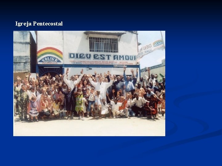 Igreja Pentecostal Igreja Pentecostal