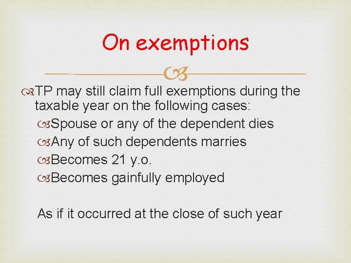 On exemptions TP may still claim full exemptions during the taxable year on the