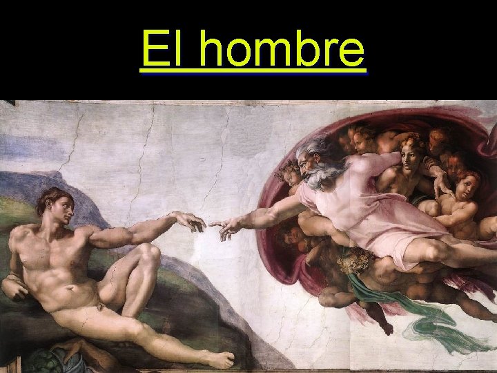 El hombre 