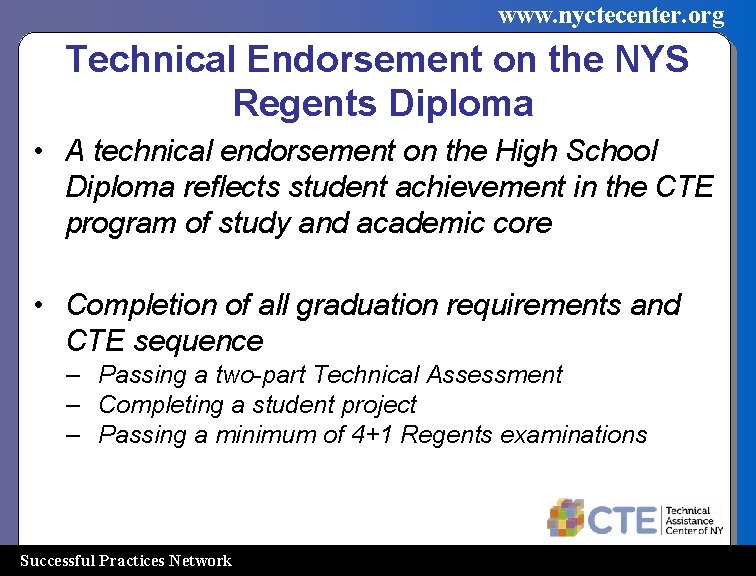 www. nyctecenter. org Technical Endorsement on the NYS Regents Diploma • A technical endorsement