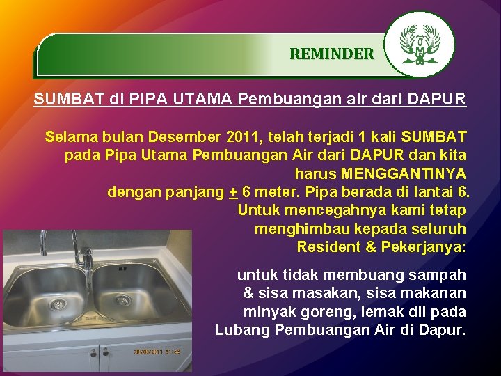 REMINDER. …………… SUMBAT di PIPA UTAMA Pembuangan air dari DAPUR Selama bulan Desember 2011,