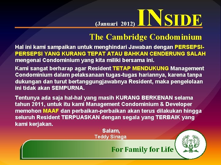 (Januari 2012) INSIDE The Cambridge Condominium Hal ini kami sampaikan untuk menghindari Jawaban dengan