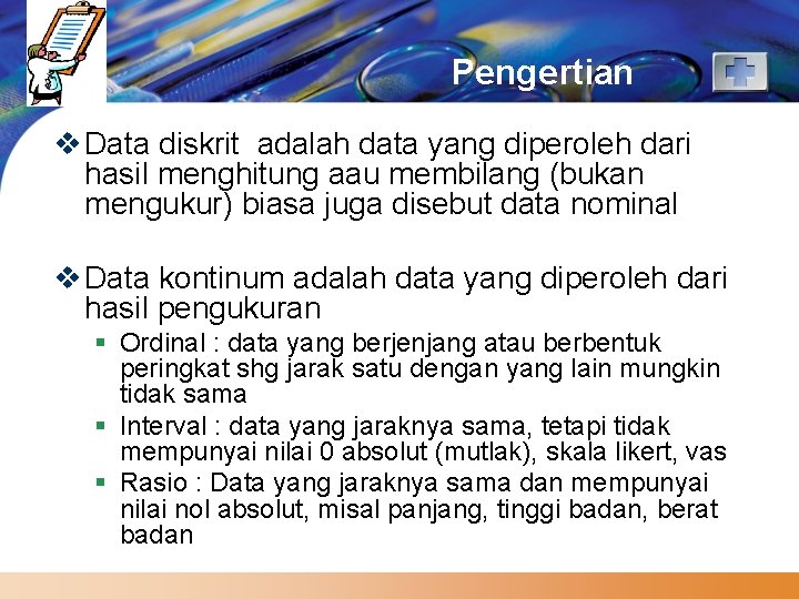 LOGO Pengertian v Data diskrit adalah data yang diperoleh dari hasil menghitung aau membilang