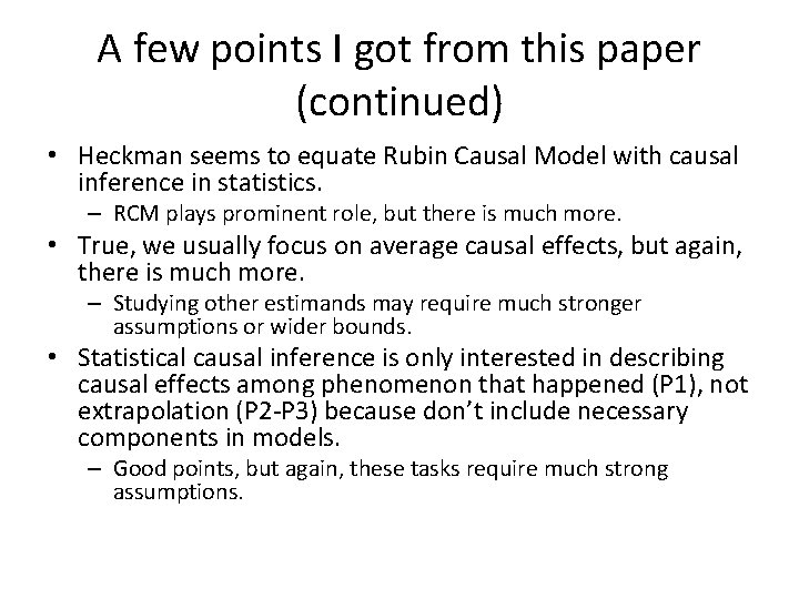 A few points I got from this paper (continued) • Heckman seems to equate