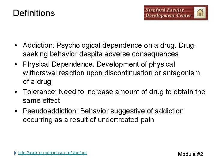 Definitions • Addiction: Psychological dependence on a drug. Drugseeking behavior despite adverse consequences • Definitions • Addiction: Psychological dependence on a drug. Drugseeking behavior despite adverse consequences •