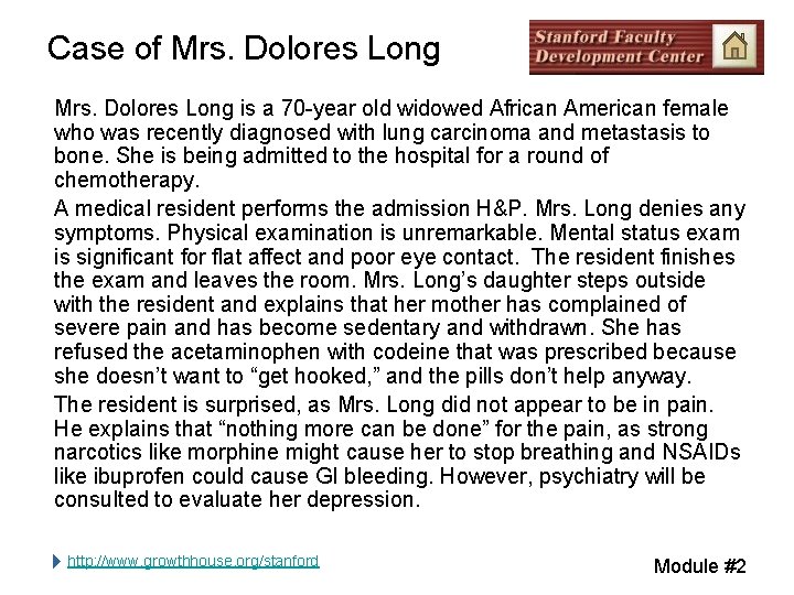 Case of Mrs. Dolores Long is a 70 -year old widowed African American female Case of Mrs. Dolores Long is a 70 -year old widowed African American female
