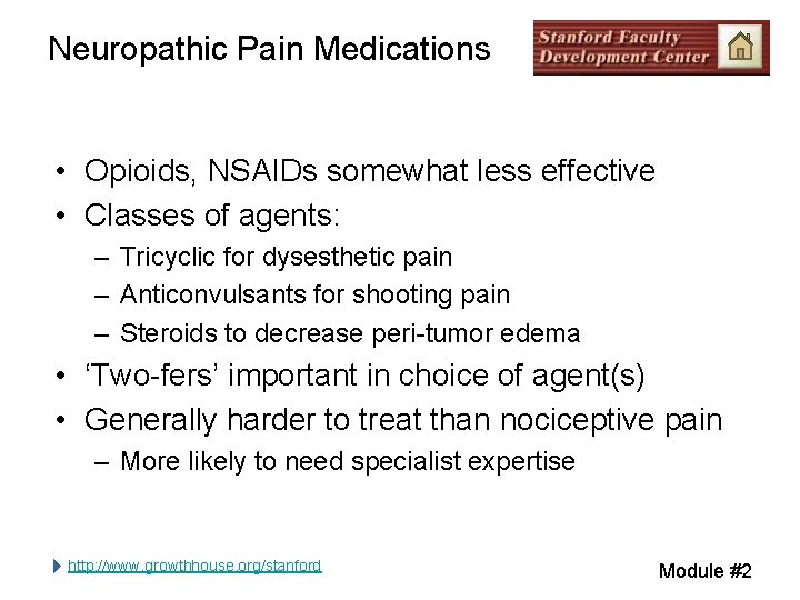 Neuropathic Pain Medications • Opioids, NSAIDs somewhat less effective • Classes of agents: – Neuropathic Pain Medications • Opioids, NSAIDs somewhat less effective • Classes of agents: –