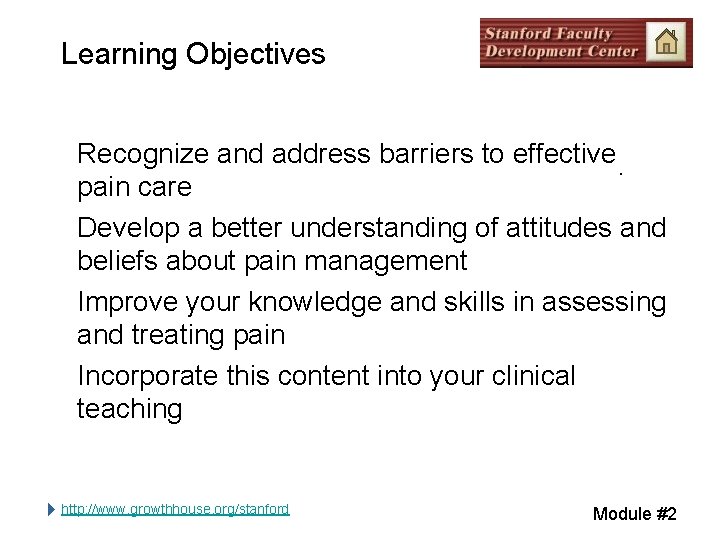 Learning Objectives Recognize and address barriers to effective. pain care Develop a better understanding Learning Objectives Recognize and address barriers to effective. pain care Develop a better understanding