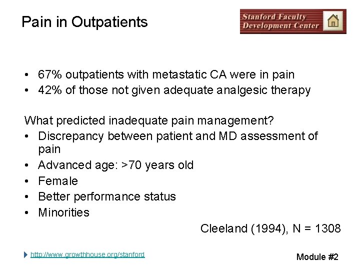 Pain in Outpatients • 67% outpatients with metastatic CA were in pain • 42% Pain in Outpatients • 67% outpatients with metastatic CA were in pain • 42%