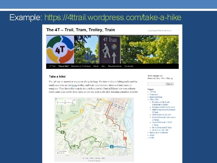 Example: https: //4 ttrail. wordpress. com/take-a-hike 