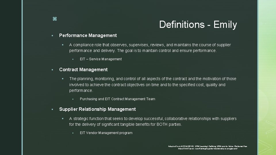 z § Definitions - Emily Performance Management § A compliance role that observes, supervises,