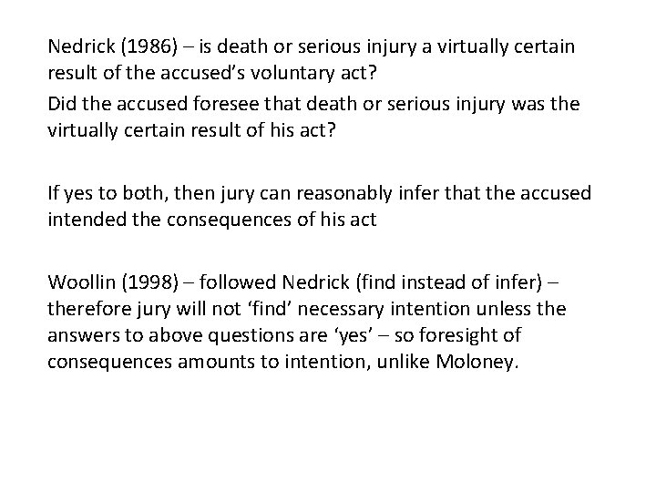 Nedrick (1986) – is death or serious injury a virtually certain result of the