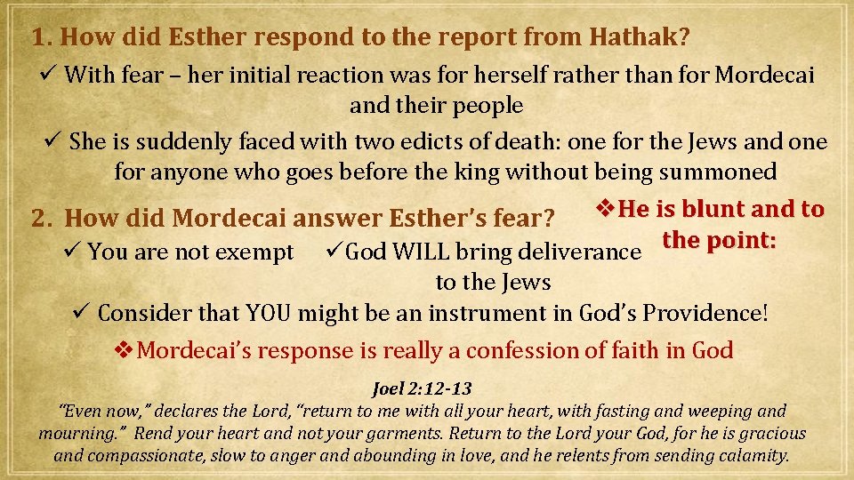 1. How did Esther respond to the report from Hathak? With fear – her