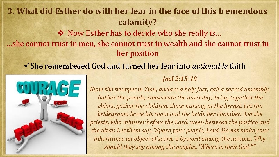 3. What did Esther do with her fear in the face of this tremendous