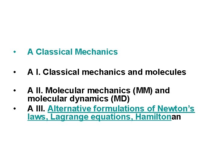  • A Classical Mechanics • A I. Classical mechanics and molecules • A