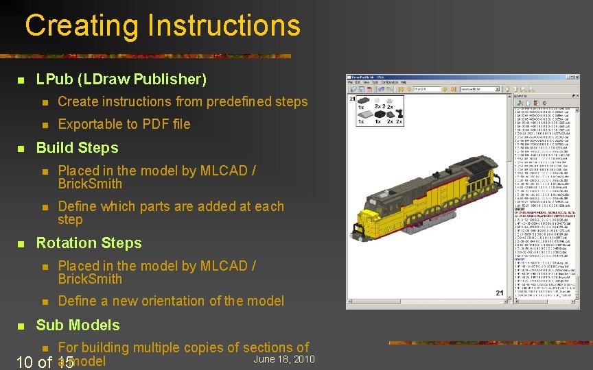 Creating Instructions n n LPub (LDraw Publisher) n Create instructions from predefined steps n Creating Instructions n n LPub (LDraw Publisher) n Create instructions from predefined steps n