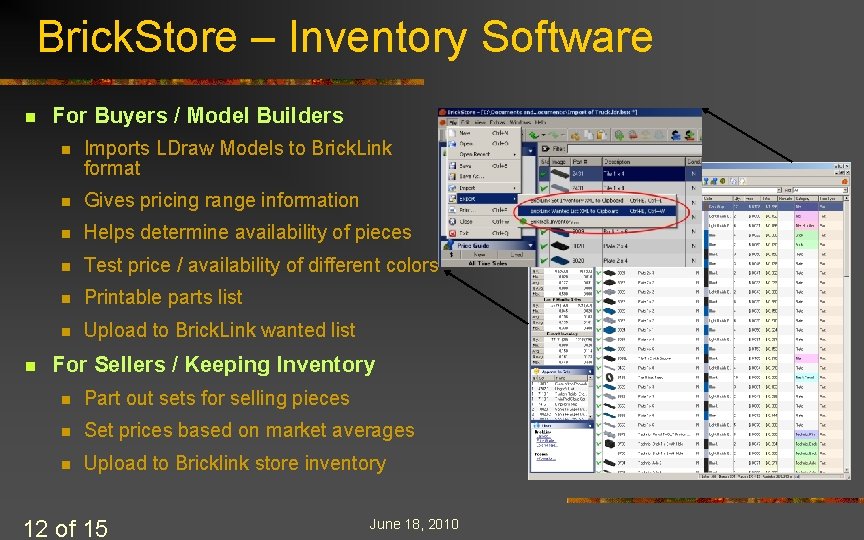Brick. Store – Inventory Software n n For Buyers / Model Builders n Imports Brick. Store – Inventory Software n n For Buyers / Model Builders n Imports