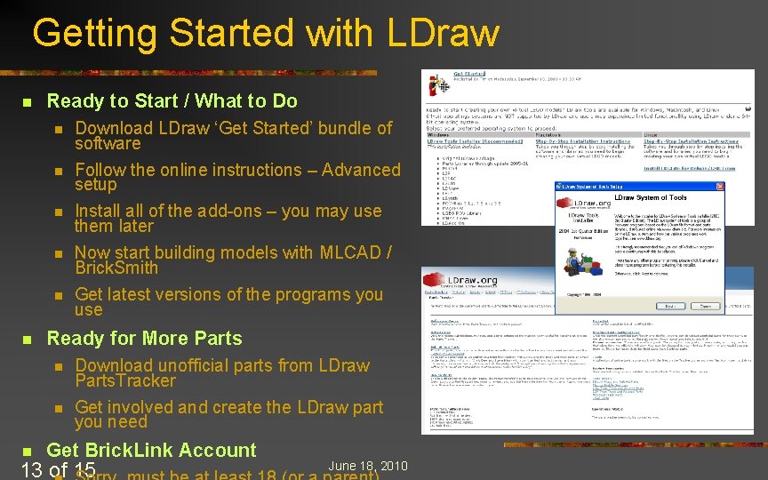 Getting Started with LDraw n Ready to Start / What to Do n Download Getting Started with LDraw n Ready to Start / What to Do n Download