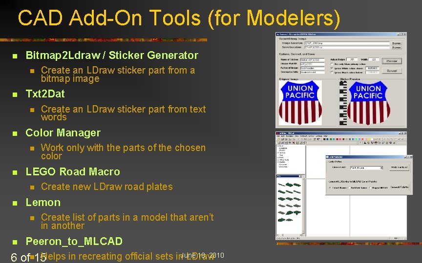 CAD Add-On Tools (for Modelers) n Bitmap 2 Ldraw / Sticker Generator n n CAD Add-On Tools (for Modelers) n Bitmap 2 Ldraw / Sticker Generator n n