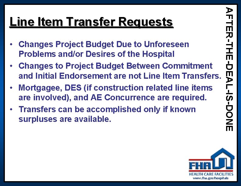 • Changes Project Budget Due to Unforeseen Problems and/or Desires of the Hospital • Changes Project Budget Due to Unforeseen Problems and/or Desires of the Hospital