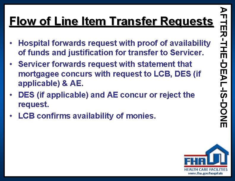 • Hospital forwards request with proof of availability of funds and justification for • Hospital forwards request with proof of availability of funds and justification for