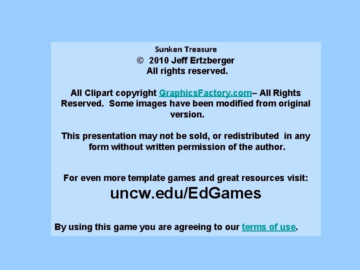 Sunken Treasure © 2010 Jeff Ertzberger All rights reserved. All Clipart copyright Graphics. Factory. Sunken Treasure © 2010 Jeff Ertzberger All rights reserved. All Clipart copyright Graphics. Factory.