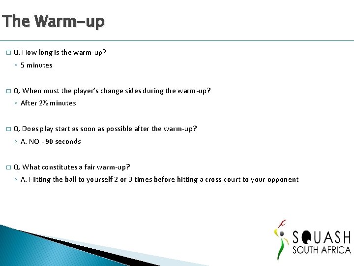The Warm-up � Q. How long is the warm-up? ◦ 5 minutes � Q. The Warm-up � Q. How long is the warm-up? ◦ 5 minutes � Q.