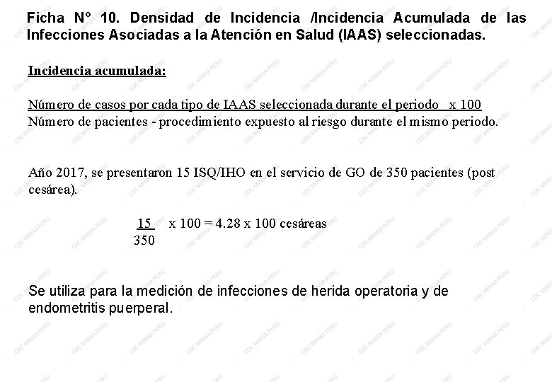 Ficha N° 10. Densidad de Incidencia /Incidencia Acumulada de las Infecciones Asociadas a la Ficha N° 10. Densidad de Incidencia /Incidencia Acumulada de las Infecciones Asociadas a la