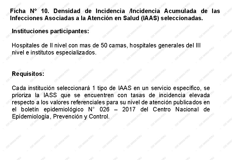 Ficha N° 10. Densidad de Incidencia /Incidencia Acumulada de las Infecciones Asociadas a la Ficha N° 10. Densidad de Incidencia /Incidencia Acumulada de las Infecciones Asociadas a la