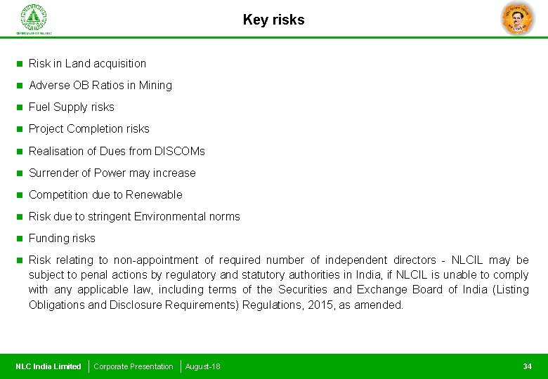 Key risks n Risk in Land acquisition n Adverse OB Ratios in Mining n