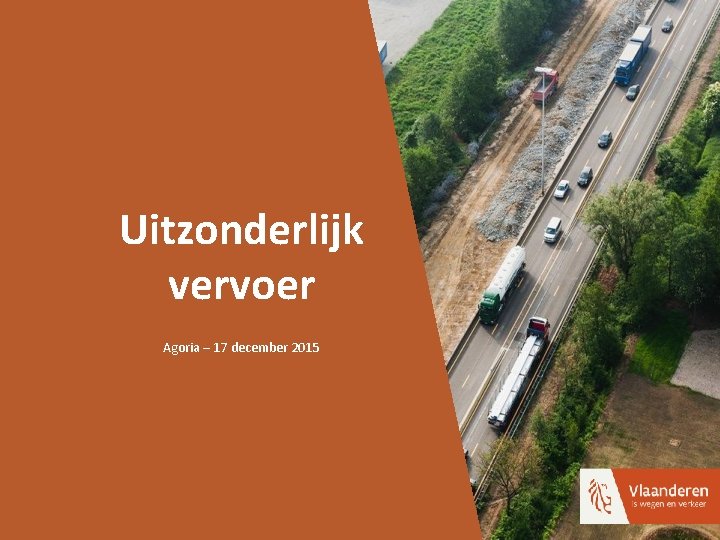 Uitzonderlijk vervoer Agoria – 17 december 2015 