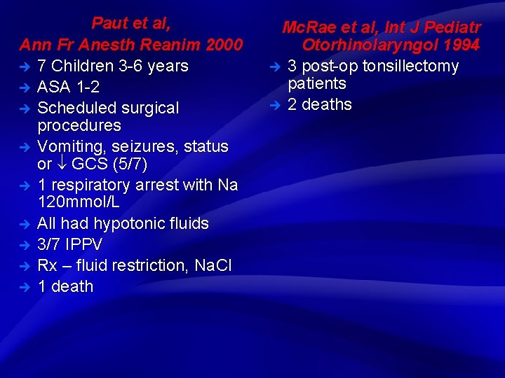 Slide 25 Paut et al, Ann Fr Anesth Reanim 2000 è 7 Children 3