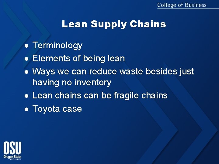 Lean Supply Chains l l l Terminology Elements of being lean Ways we can