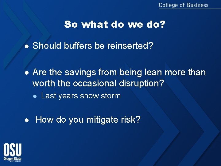 So what do we do? l Should buffers be reinserted? l Are the savings