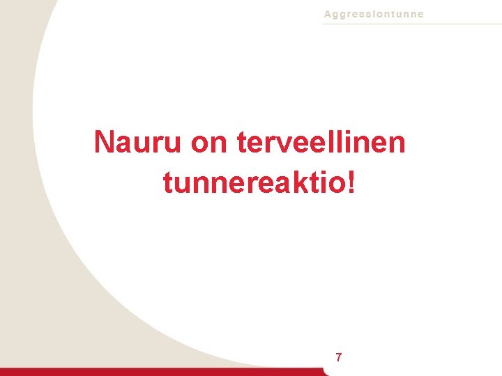 Nauru on terveellinen tunnereaktio! 7 