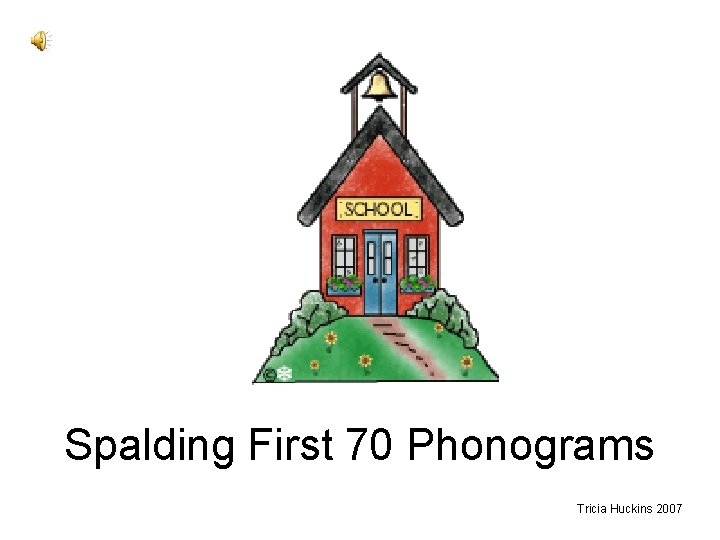 Spalding First 70 Phonograms Tricia Huckins 2007 
