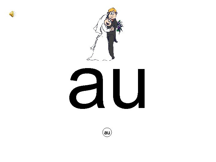 au au 