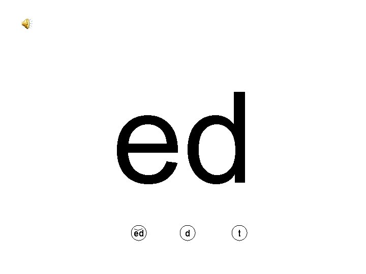 ed ed d t 