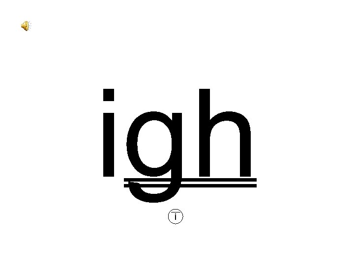 igh i 