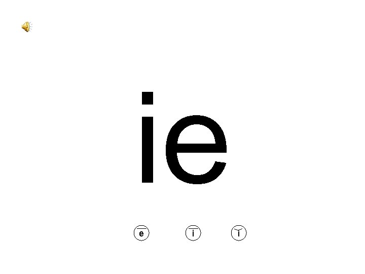 ie e i i 