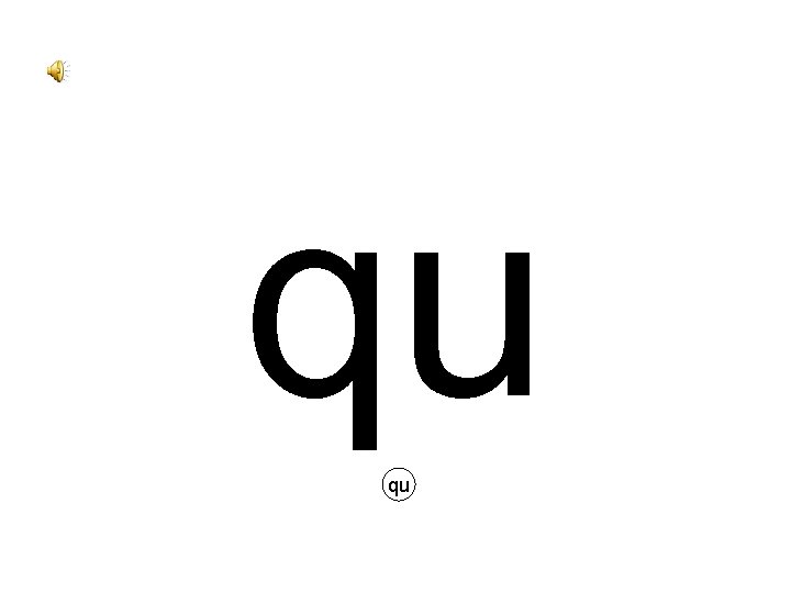 qu qu 