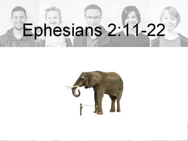 Ephesians 2: 11 -22 