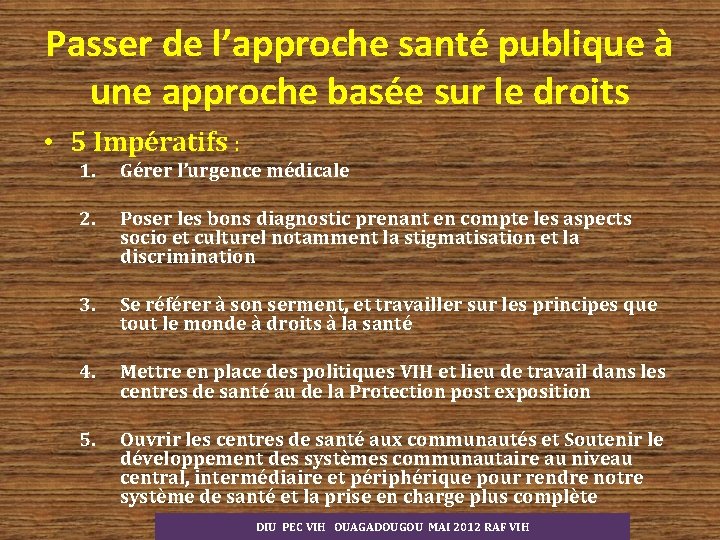 Passer de l’approche santé publique à une approche basée sur le droits • 5