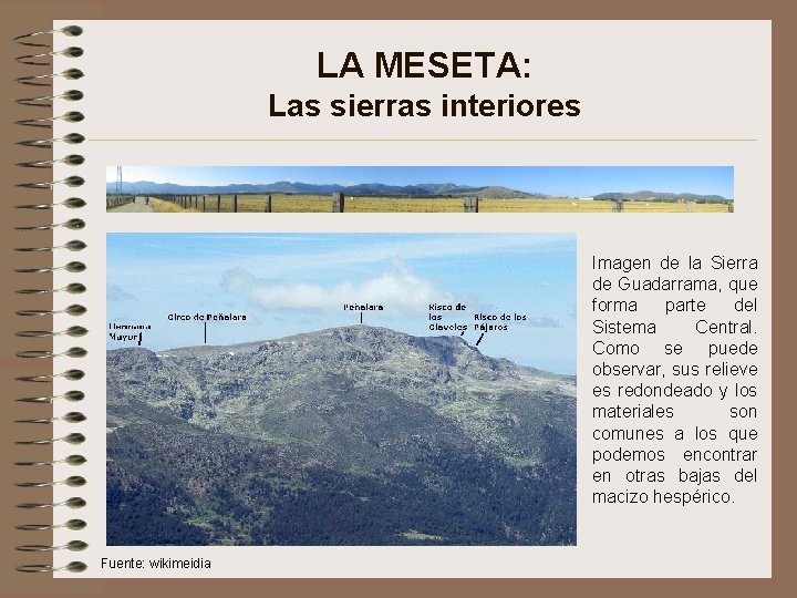 LA MESETA: Las sierras interiores Imagen de la Sierra de Guadarrama, que forma parte