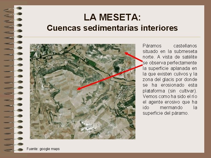 LA MESETA: Cuencas sedimentarias interiores Páramos castellanos situado en la submeseta norte. A vista