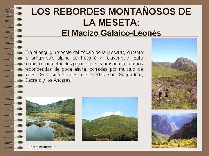 LOS REBORDES MONTAÑOSOS DE LA MESETA: El Macizo Galaico-Leonés Era el ángulo noroeste del